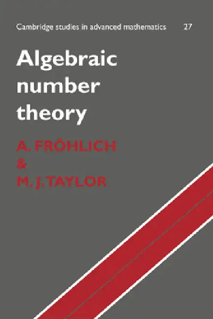 Algebraic Number Theory (English, A. Frohlich | M. J. Taylor)