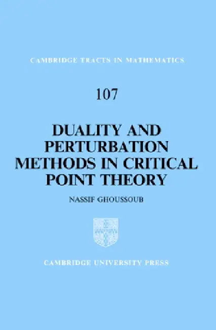Buy Duality and Perturbation Methods in Critical Point Theory (English, Nassif Ghoussoub | N. Ghoussoub | Bela Bollobas) — BookShops.in