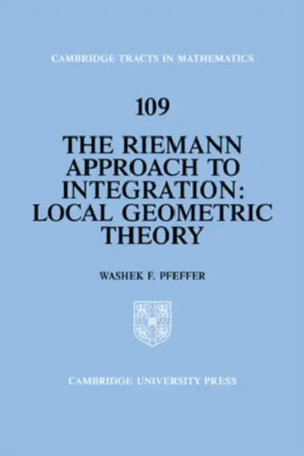 Buy The Riemann Approach to Integration (English, Washek F. Pfeffer | Bela Bollobas | W. Fulton) — BookShops.in