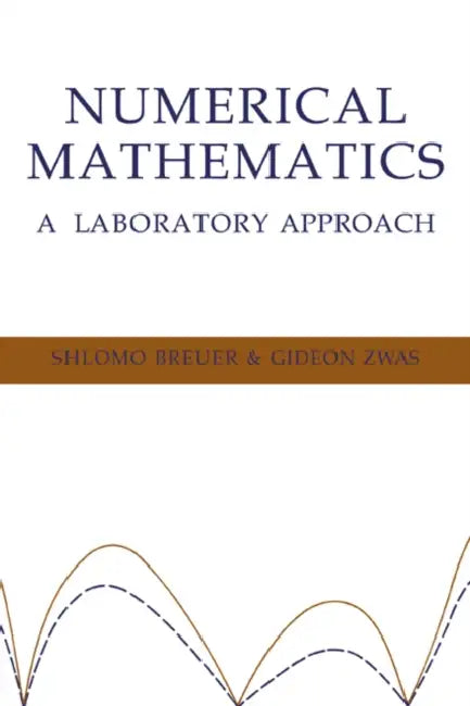 Buy Numerical Mathematics (English, Shlomo Breuer | Gideon Zwas | S. Breuer) — BookShops.in