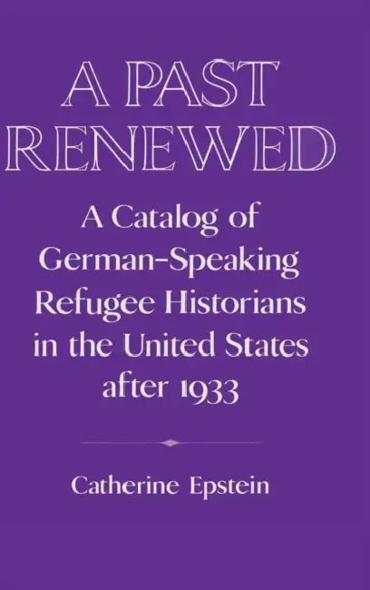 Buy A Past Renewed (English, Catherine Epstein) — BookShops.in