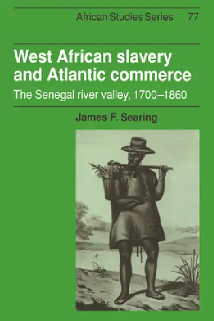 Buy West African Slavery and Atlantic Commerce (English, James F. Searing | David Anderson | Carolyn Brown) — BookShops.in