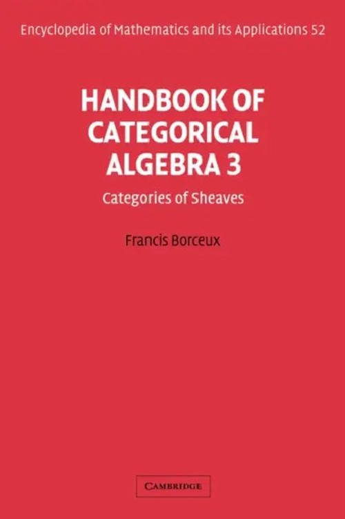 Handbook of Categorical Algebra: Volume 3, Sheaf Theory – Francis Borceux view 2