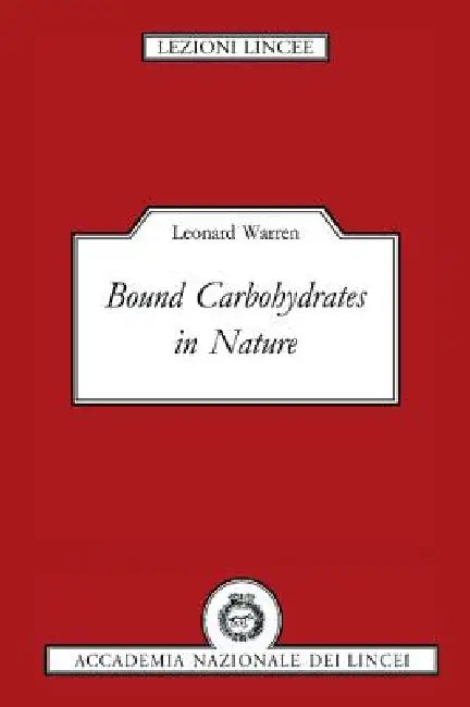 Bound Carbohydrates in Nature (English, Leonard Warren)