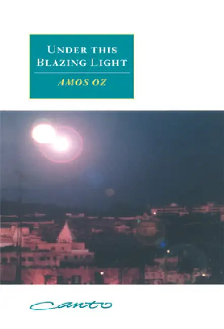 Buy Under This Blazing Light (English, Amos Oz | N. R. M. De Lange | Nicholas de Lange) — BookShops.in