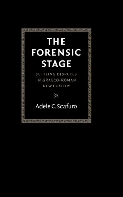 Buy The Forensic Stage (English, Adele C. Scafuro) — BookShops.in