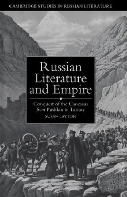 Buy Russian Literature and Empire (English, Susan Layton | Catriona Kelly | Anthony Cross) — BookShops.in