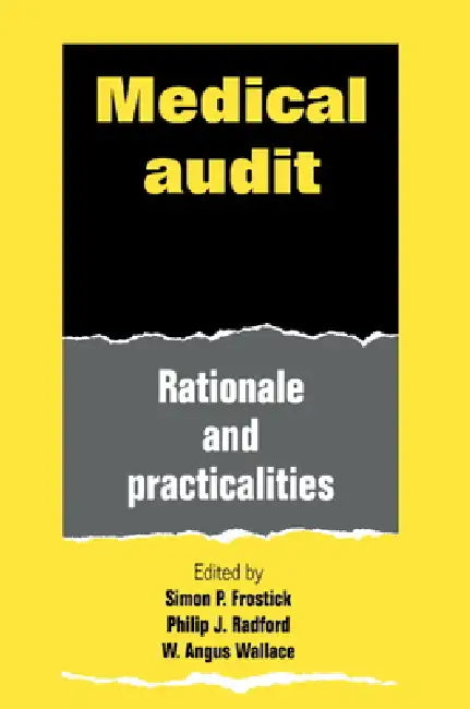 Buy Medical Audit (English, Simon P. Frostick | Philip J. Radford | W. Angus Wallace) — BookShops.in