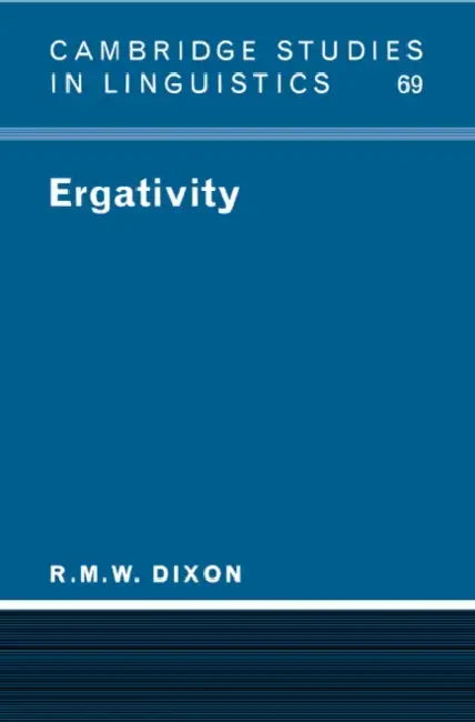 Buy Ergativity (English, Robert M. W. Dixon | R. M. W. Dixon | S. R. Anderson) — BookShops.in