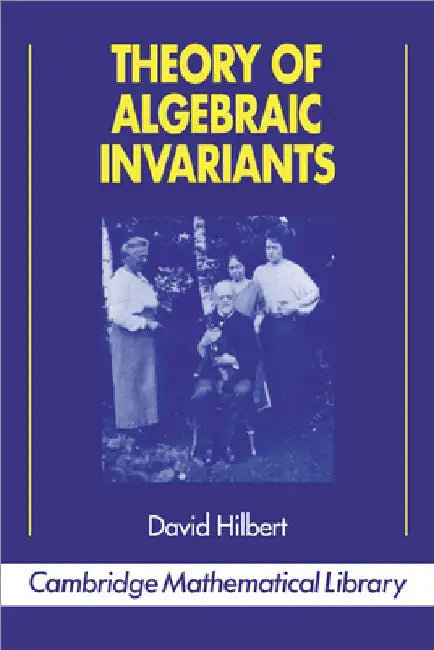 Buy Theory of Algebraic Invariants (English, David Hilbert | Hilbert David | Bernd Sturmfels) — BookShops.in