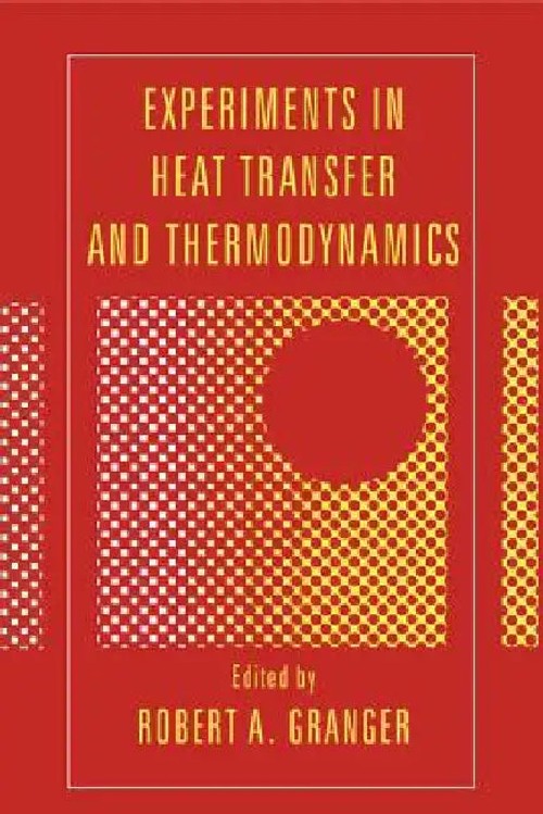 Experiments in Heat Transfer and Thermodynamics – Robert Alan Granger view 4