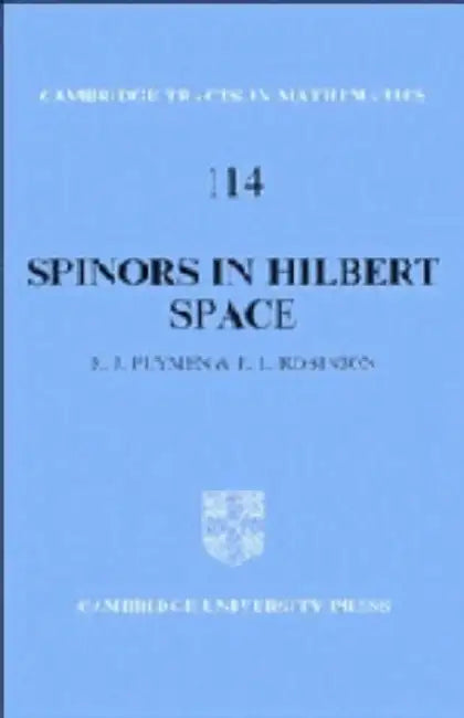 Buy Spinors in Hilbert Space (English, Roger Plymen | Paul Robinson | Bela Bollobas) — BookShops.in