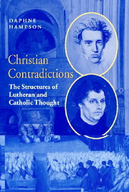 Christian Contradictions (English, Daphne Hampson | Margaret Daphne Hampson | Hampson Daphne)