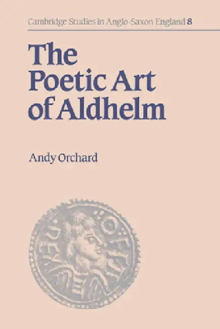 Buy The Poetic Art of Aldhelm (English, Andy Orchard | Orchard Andy | Simon Keynes) — BookShops.in