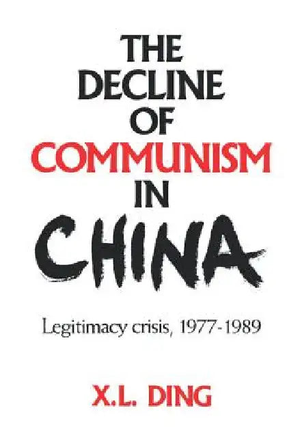Buy The Decline of Communism in China (English, X. L. Ding) — BookShops.in