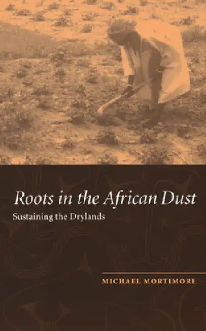 Buy Roots in the African Dust (English, Michael Mortimore) — BookShops.in