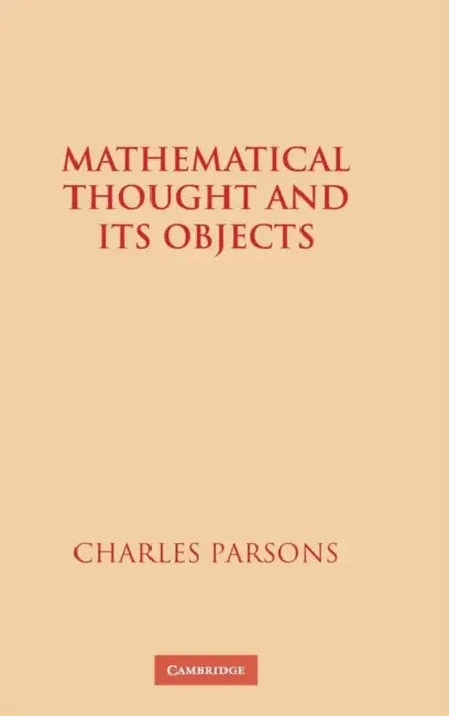 Buy Mathematical Thought and Its Objects (English, Charles Parsons) — BookShops.in