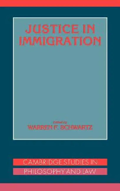 Buy Justice in Immigration (English, Warren A. Schwartz | Gerald Postema | Jules L. Coleman) — BookShops.in