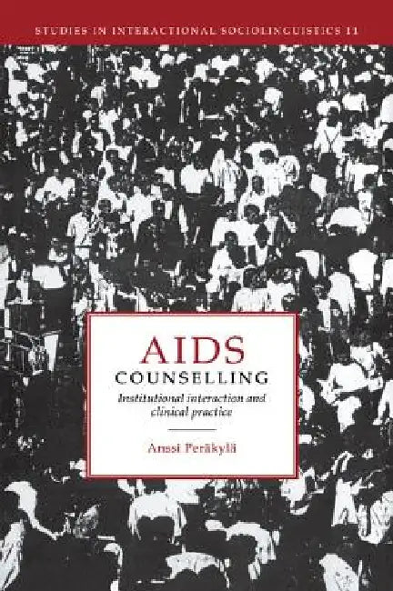 AIDS Counselling (English, Anssi Perakyla | Anssi Per Kyl)