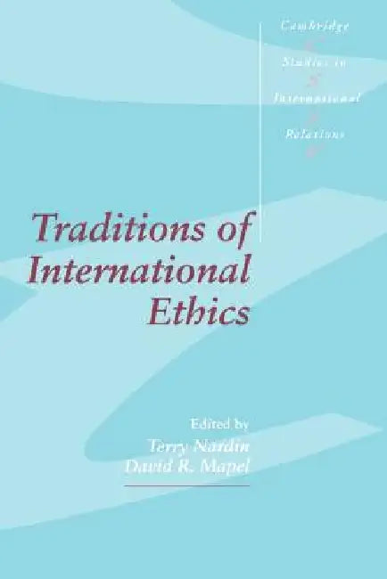 Traditions of International Ethics (English, Terry Nardin | David R. Mapel | Steve Smith) view 2