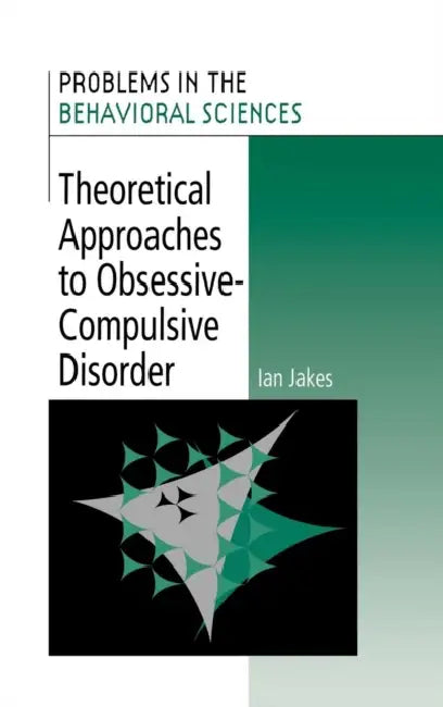 Buy Theoretical Approaches to Obsessive-Compulsive Disorder (English, Ian Jakes) — BookShops.in