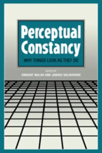 Perceptual Constancy (English, Vincent Walsh | Janusz Kulikowski)