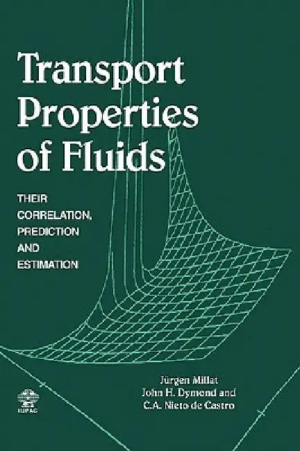 Buy Transport Properties of Fluids (English, Jurgen Millat | J. H. Dymond | W. a. Wakeham) — BookShops.in