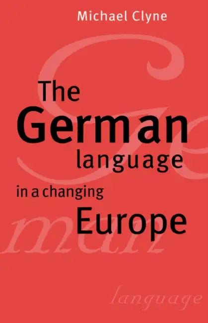 Buy The German Language in a Changing Europe (English, Michael Clyne | Clyne Michael) — BookShops.in