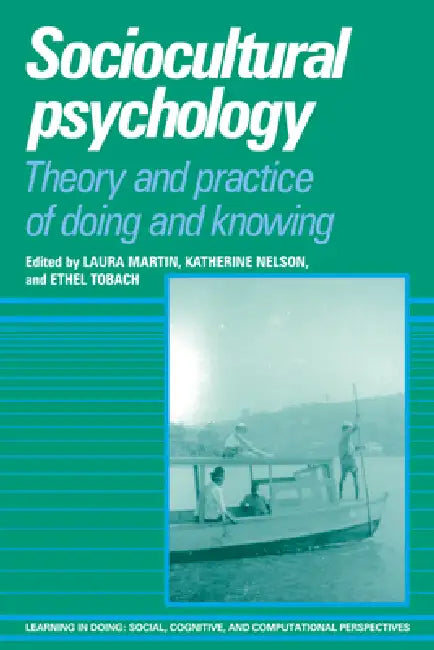 Sociocultural Psychology (English, Laura M. Martin | Ethel Tobach | Katherine Nelson)