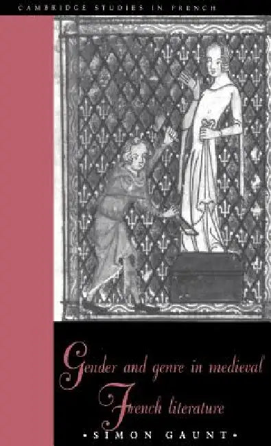Buy Gender and Genre in Medieval French Literature (English, Simon Gaunt | Michael Sheringham) — BookShops.in