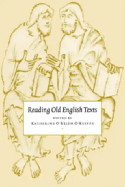 Buy Reading Old English Texts (English, Katherine O'Brien O'Keefe | Katherine O'Brien O'Keeffe) — BookShops.in