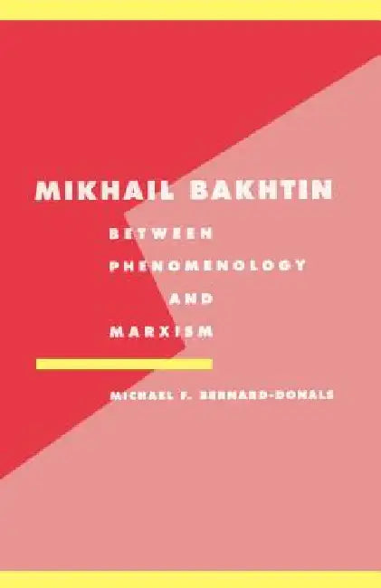 Buy Mikhail Bakhtin (English, Michael F. Bernard-Donals) — BookShops.in