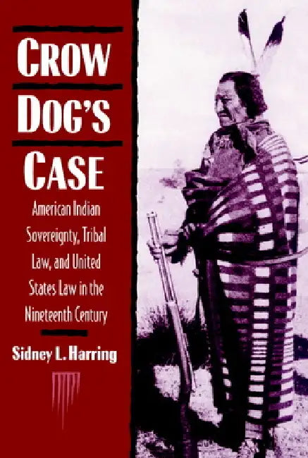 Buy Crow Dog's Case (English, Naih Harring | Sidney L. Harring | Frederick Hoxie) — BookShops.in