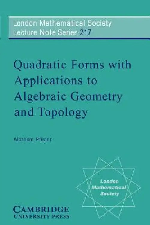 Quadratic Forms with Applications to Algebraic Geometry and Topology – Albrecht Pfister view 3