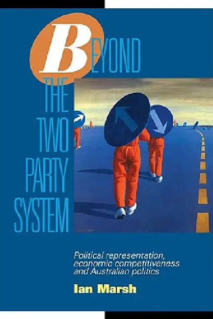 Buy Beyond the Two Party System (English, Ian Marsh | Geoffrey Brennan | Francis G. Castles) — BookShops.in