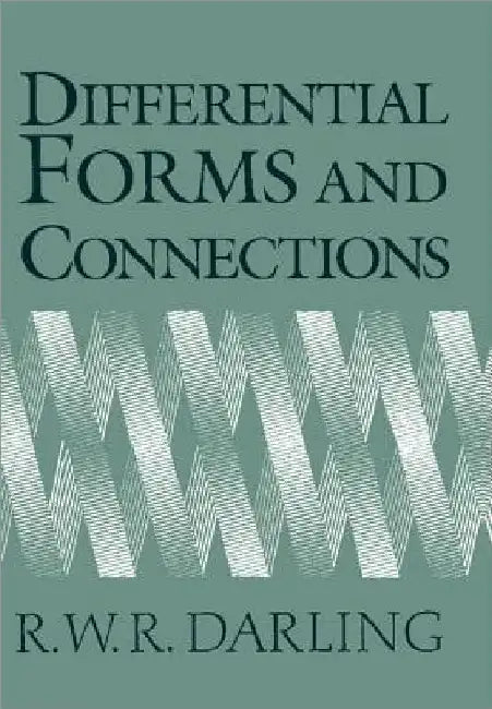 Differential Forms and Connections (English, R. W. R. Darling | Darling)