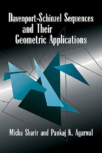 Davenport Schinzel Sequences and Their Geometric Applications (English, M. Sharir | Pankaj K. Agarwal | Micha Sharir)