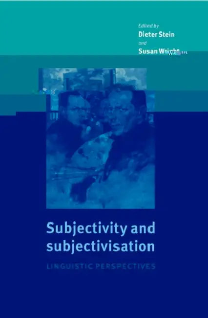 Subjectivity and Subjectivisation (English, Dieter Stein | Susan Wright)