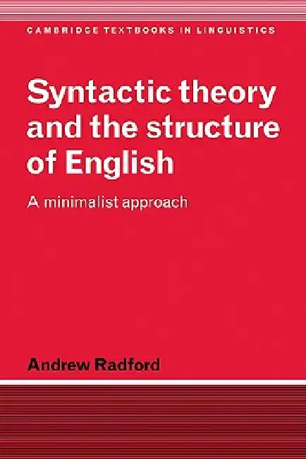 Buy Syntactic Theory and the Structure of English (English, Andrew Radford | S. R. Anderson | J. Bresnan) — BookShops.in