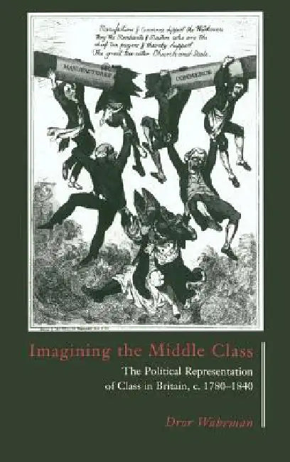 Buy Imagining the Middle Class (English, Dror Wahrman) — BookShops.in