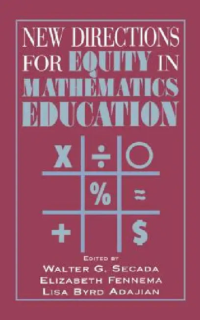 New Directions for Equity in Mathematics Education (English, Walter G. Secada | Elizabeth Fennema | Lisa Byrd)