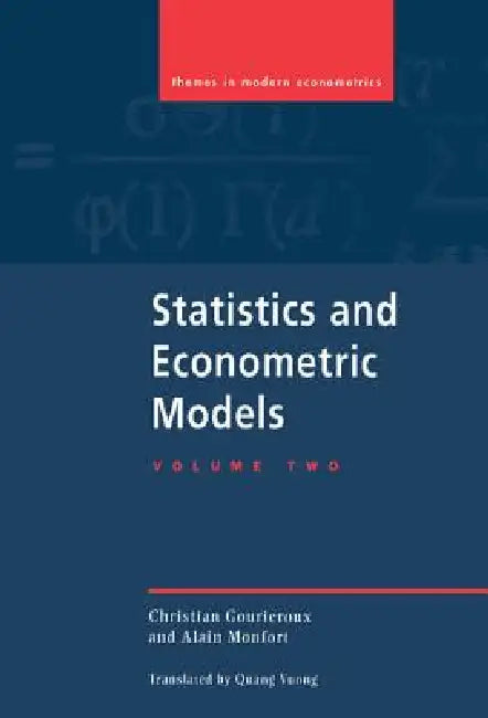 Statistics and Econometric Models (English, Christian Gourieroux | Alain Monfort | Quang Vuong)