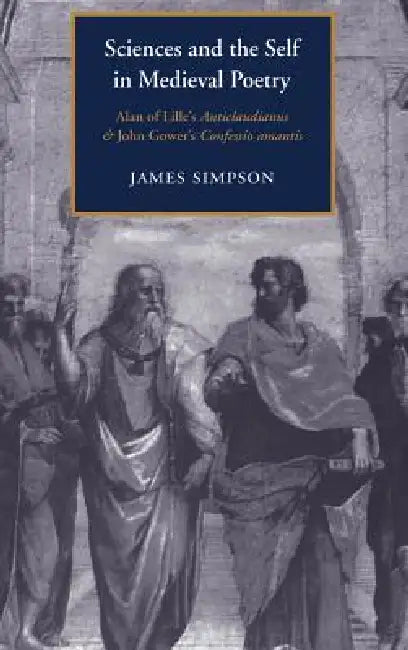 Buy Sciences and the Self in Medieval Poetry (English, J. Simpson | James Simpson | Alastair Minnis) — BookShops.in
