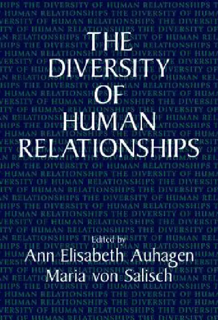 The Diversity of Human Relationships (English, Ann Elisabeth Auhagen | Maria Von Salisch | Ann Robertson)