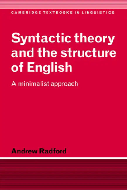 Buy Syntactic Theory and the Structure of English (English, Andrew Radford | S. R. Anderson | J. Bresnan) — BookShops.in