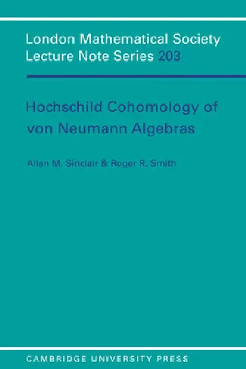 Hochschild Cohomology of Von Neumann Algebras – A. Sinclair view 4