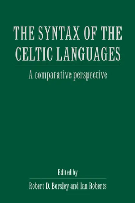 Buy The Syntax of the Celtic Languages (English, Robert D. Borsley | Ian Roberts) — BookShops.in