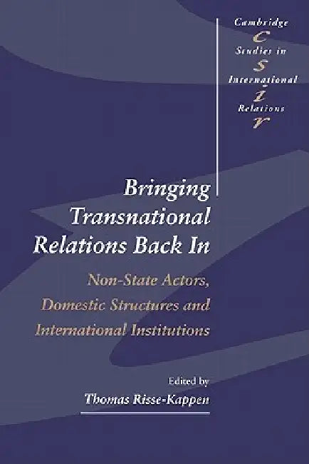 Buy Bringing Transnational Relations Back in (English, Thomas Risse-Kappen | Steve Smith | Thomas J. Biersteker) — BookShops.in