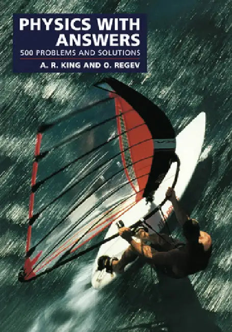 Physics with Answers (English, A. R. King | Andrew King | Oded Regev)
