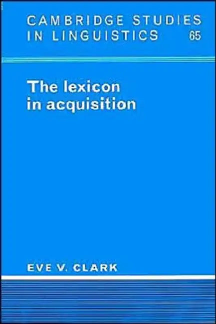 The Lexicon in Acquisition (English, Eve V. Clark)